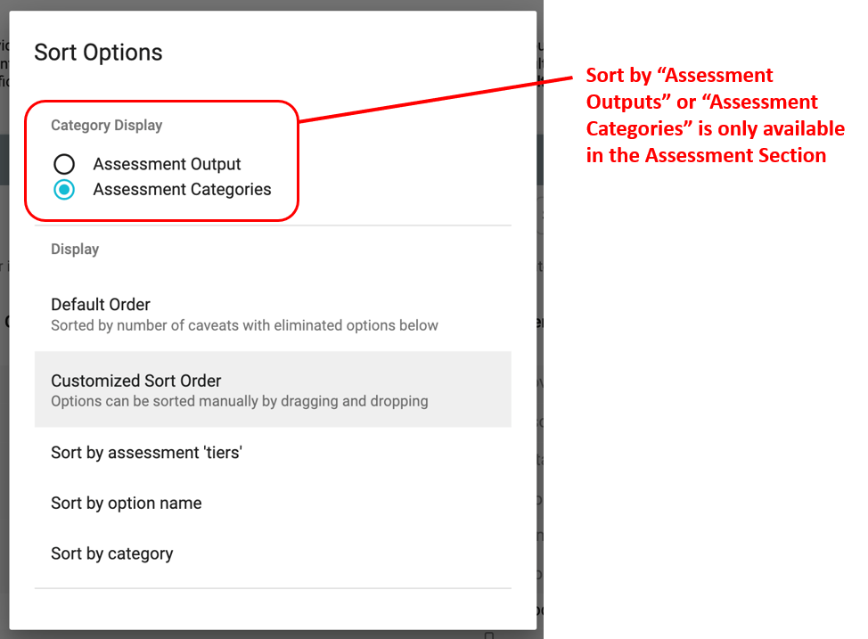 Sort Options pop-up box. The functionality to sort by “Assessment Outputs” or “Assessment Categories” is only available in the Assessment Section.