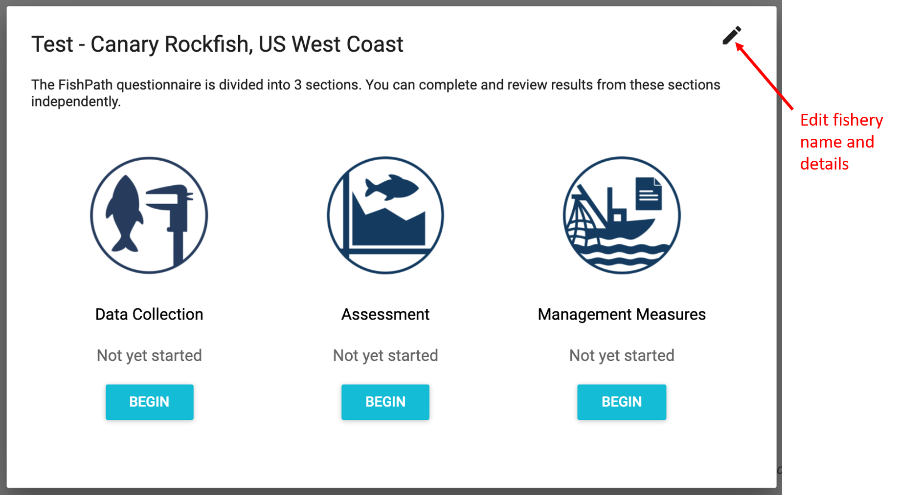 Entry screen to the FishPath Tool questionnaire after fishery information has been defined. The pencil icon (red arrow) allows users to edit fishery name and details.